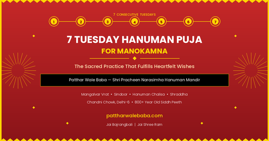 7 Tuesday Hanuman Puja for Manokamna — Why Devotees Trust This Sacred Practice at Patthar Wale Baba