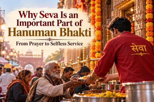 Why Seva Is an Important Part of Hanuman Bhakti: From Prayer to Selfless Service